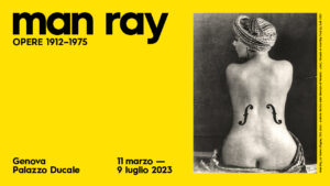 Man Ray, il Surrealismo in mostra a Genova