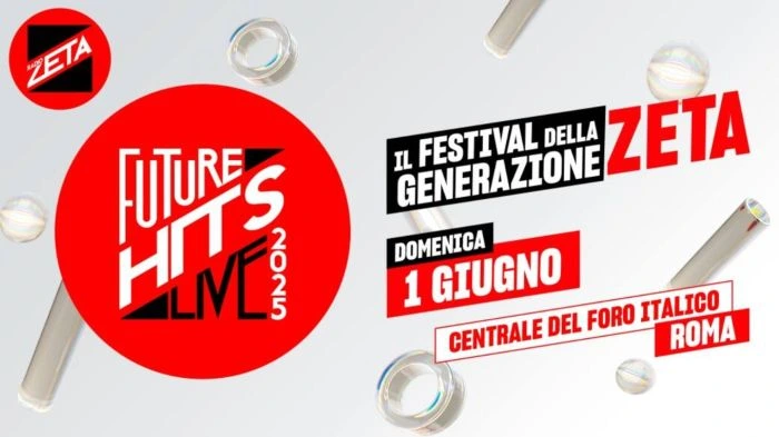 Cosa fare Roma 1 giugno eventi - Radio Zeta Future Hits Live 2025