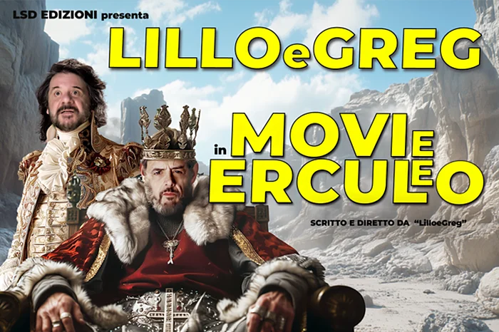 Tra gli eventi a Roma del 14 e 15 marzo 2026 c'è MOVIe ERCULeO di Lillo e Greg