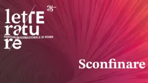 Al via Letterature Festival 2026: il programma e gli ospiti dell'evento culturale romano