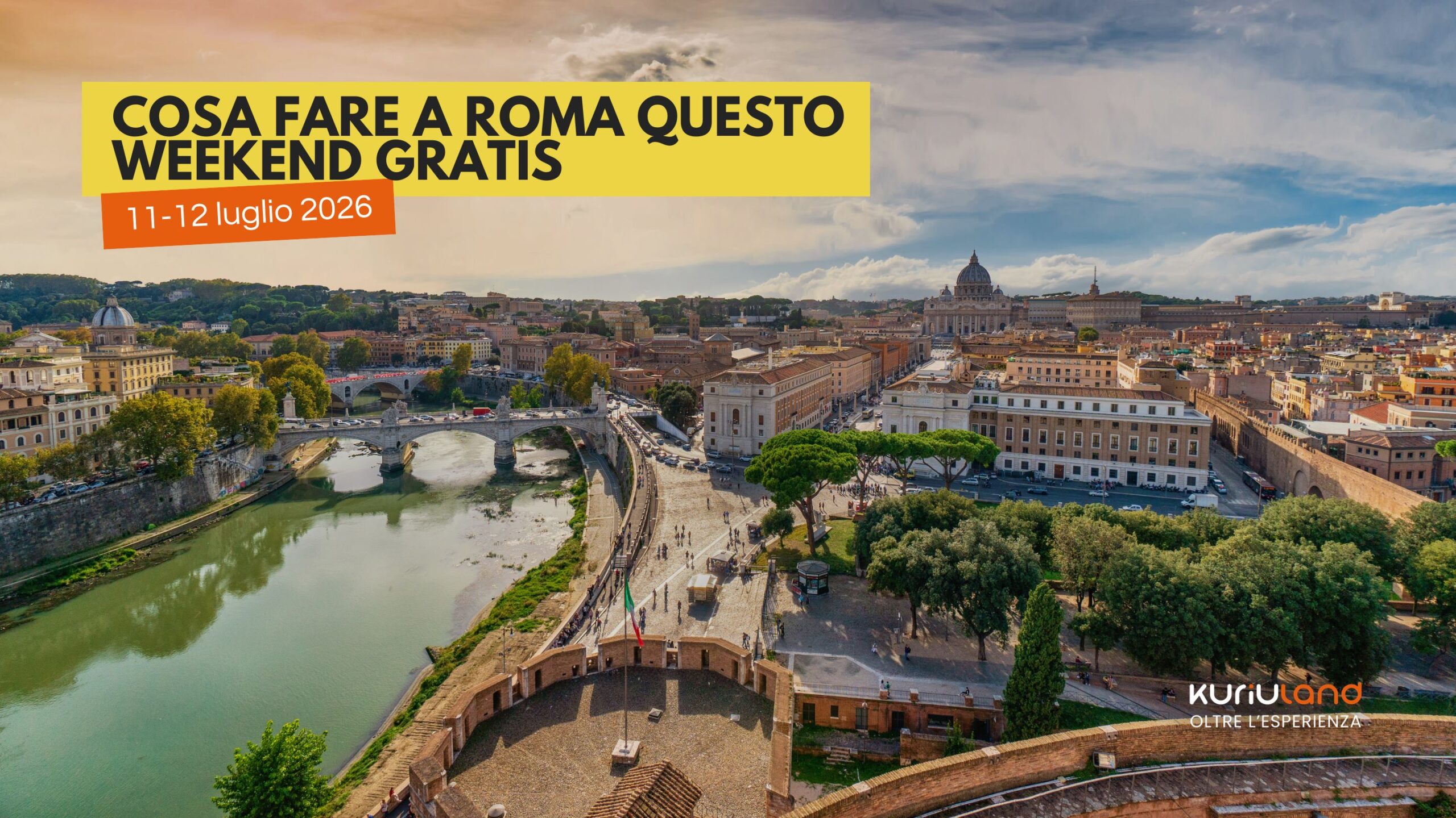 Cosa fare a Roma questo weekend gratis sabato 11 e domenica 12 luglio