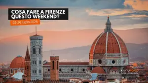 Cosa fare a Firenze e dintorni questo weekend: gli eventi di sabato 25 e domenica 26 luglio